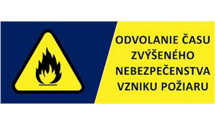 Fotka pre článok Odvolanie zvýšeného nebezpečenstva vzniku požiaru